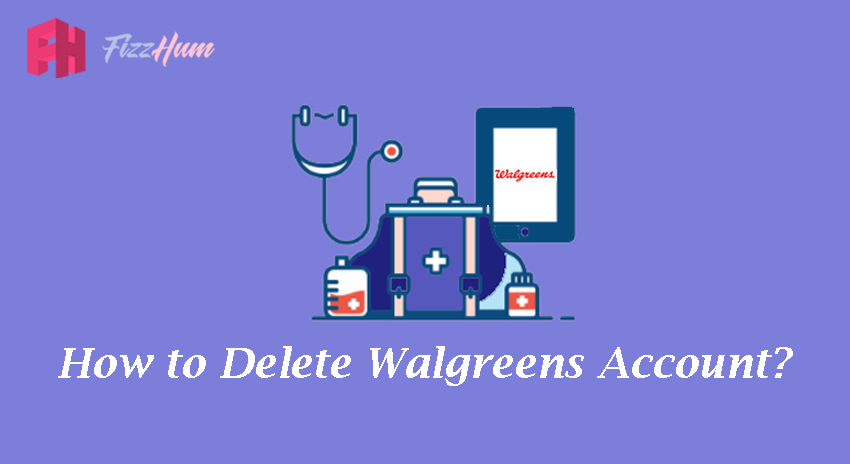HOW TO DELETE A WALGREENS ACCOUNT